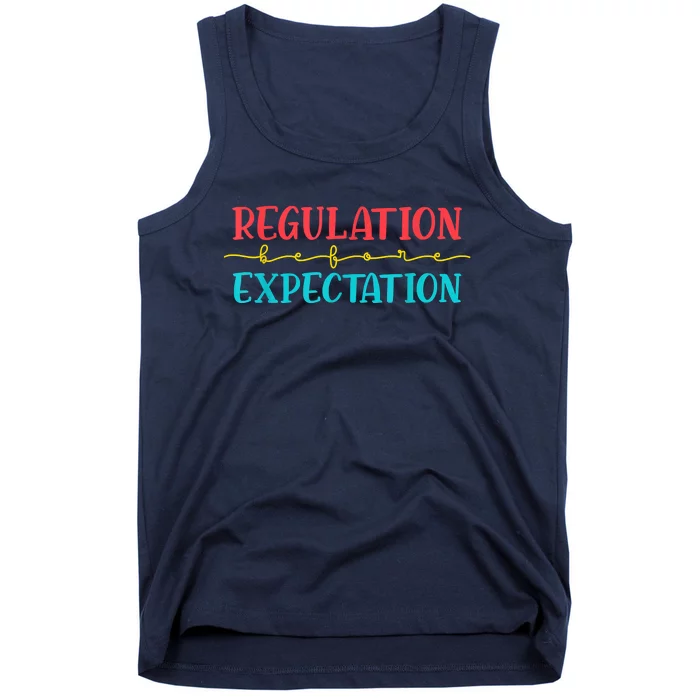 Regulation Before Expectation Autistic Autism Awareness Day Tank Top