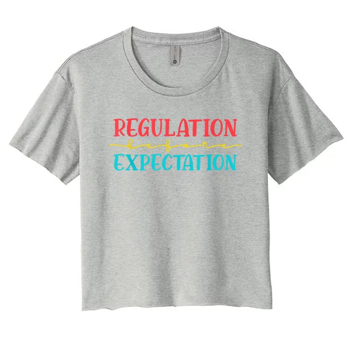 Regulation Before Expectation Autistic Autism Awareness Day Women's Crop Top Tee