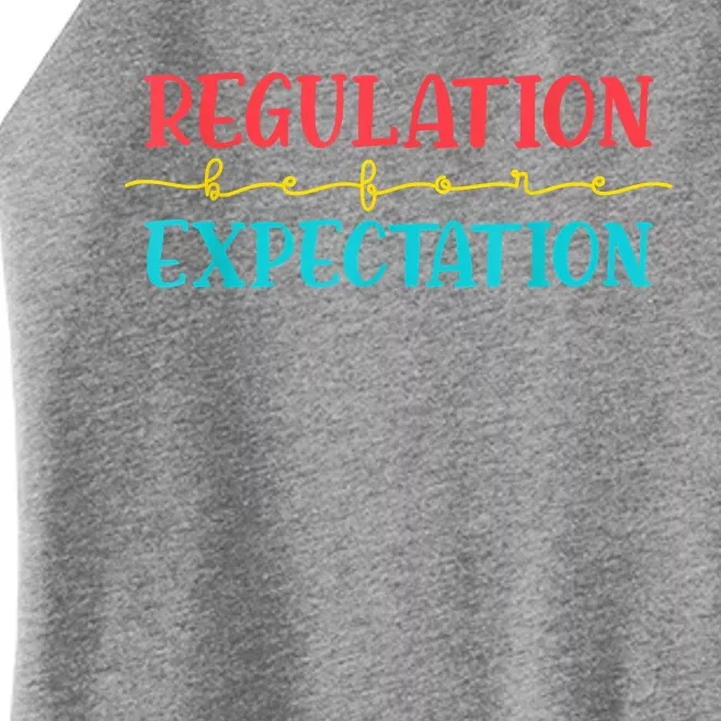 Regulation Before Expectation Autistic Autism Awareness Day Women’s Perfect Tri Rocker Tank