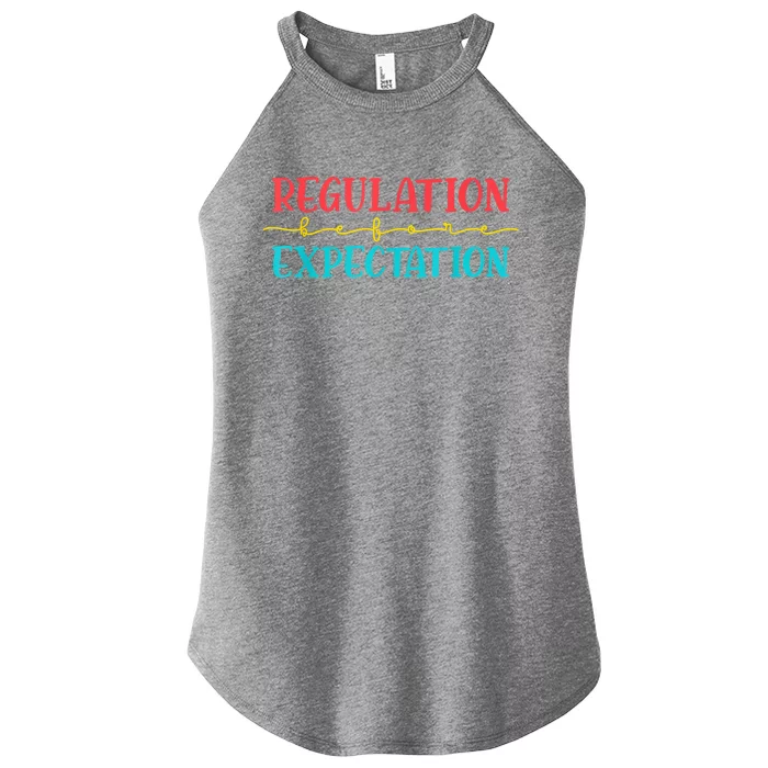 Regulation Before Expectation Autistic Autism Awareness Day Women’s Perfect Tri Rocker Tank