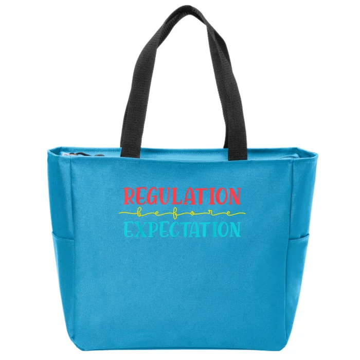 Regulation Before Expectation Autistic Autism Awareness Day Zip Tote Bag