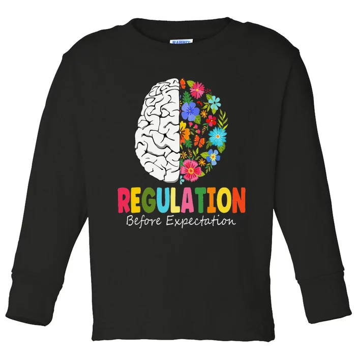 Regulation Before Expectation Toddler Long Sleeve Shirt