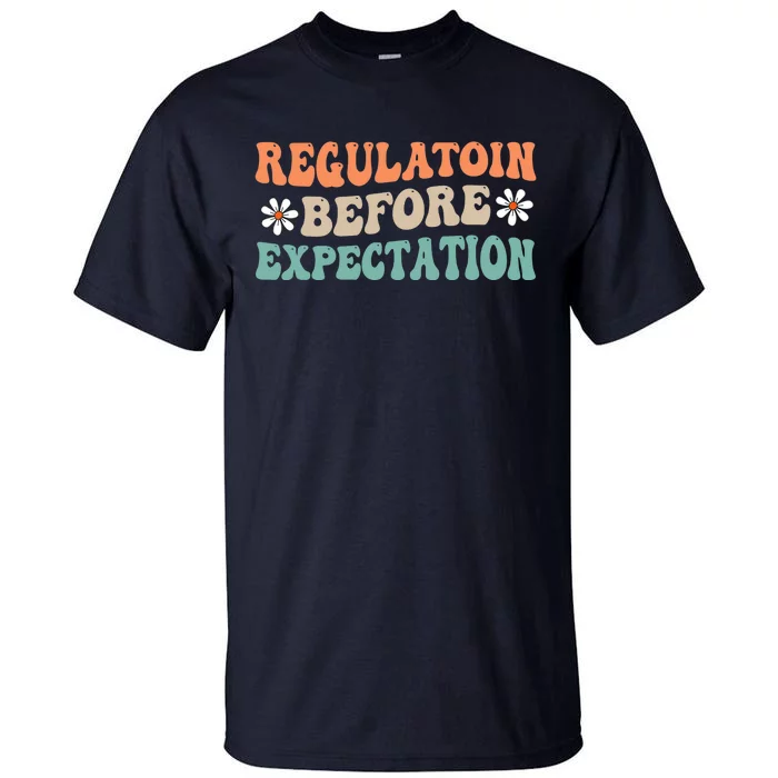 Regulation Before Expectation Retro Neurodiversity Therapist Tall T-Shirt