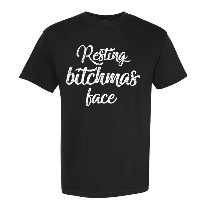 Resting Bitchmas Face Funny I Hate Christmas Meh Garment-Dyed Heavyweight T-Shirt