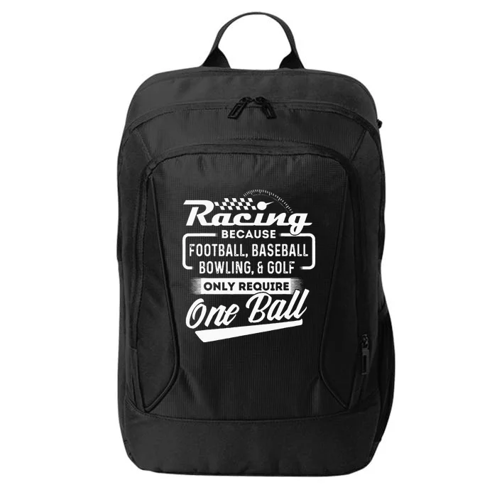 Racing Because Funny Drag Racer Race Car Drag Racing City Backpack