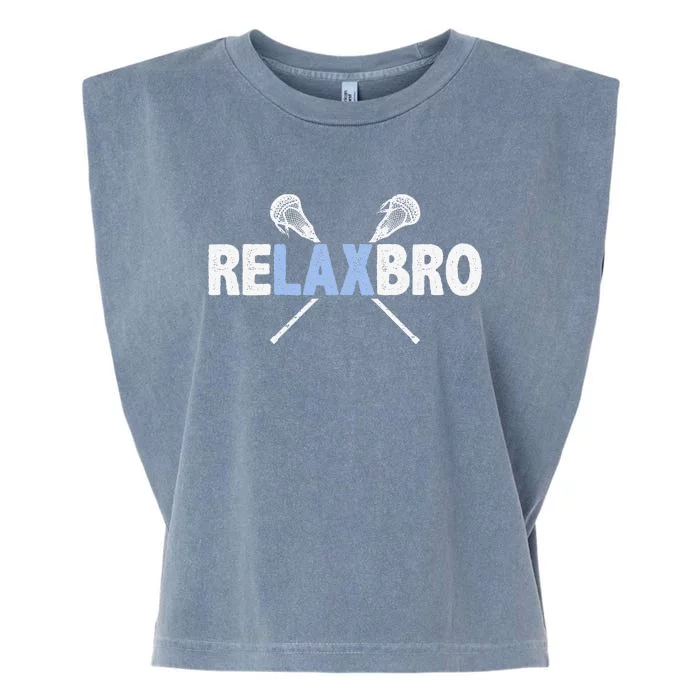 Relax Bro Funny Lacrosse Player Lax Lover Joke Garment-Dyed Women's Muscle Tee