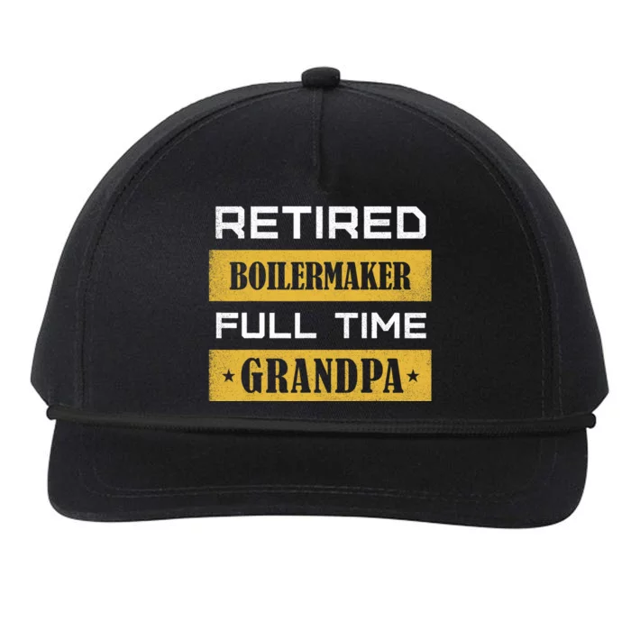 Retired Boilermaker Full Time Grandpa Snapback Five-Panel Rope Hat