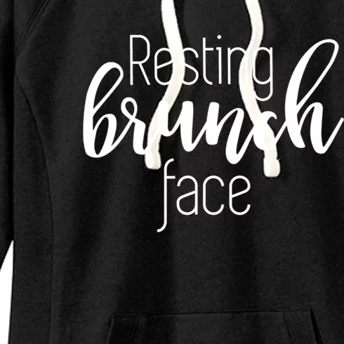 Resting Brunch Face Brunch Lover Funny Funny Gift Women's Fleece Hoodie