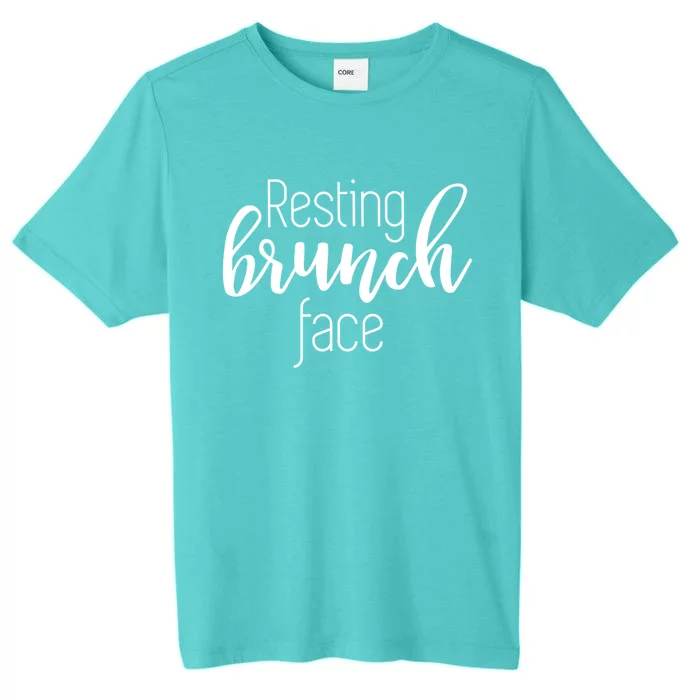 Resting Brunch Face Brunch Lover Funny Funny Gift ChromaSoft Performance T-Shirt