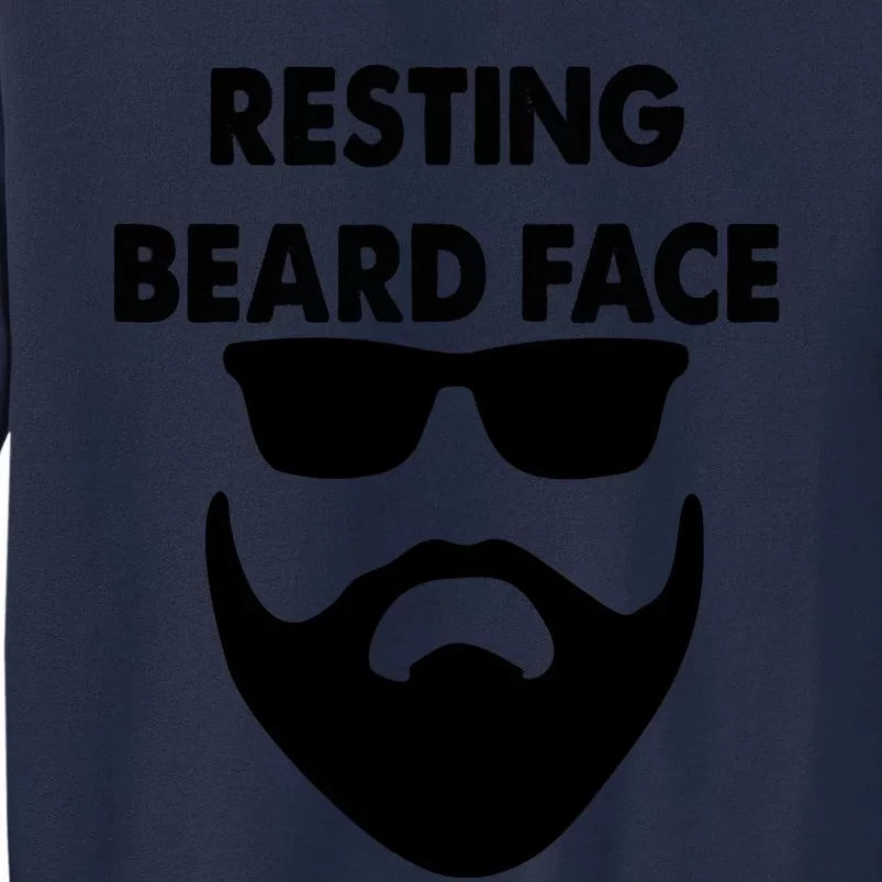 Resting Beard Face Funny Beard Tall Sweatshirt