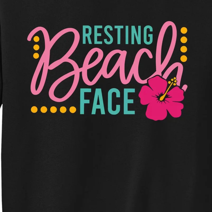 Resting Beach Face Funny Summer Tall Sweatshirt