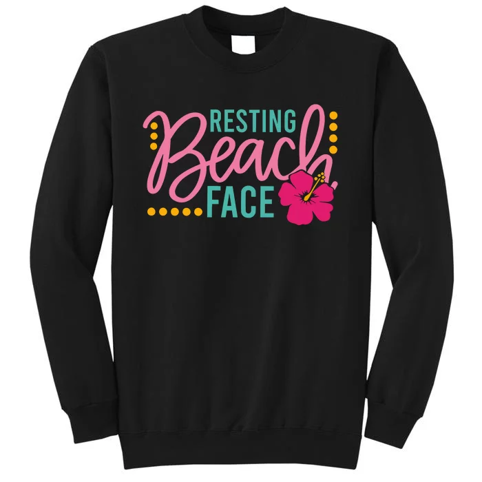 Resting Beach Face Funny Summer Tall Sweatshirt