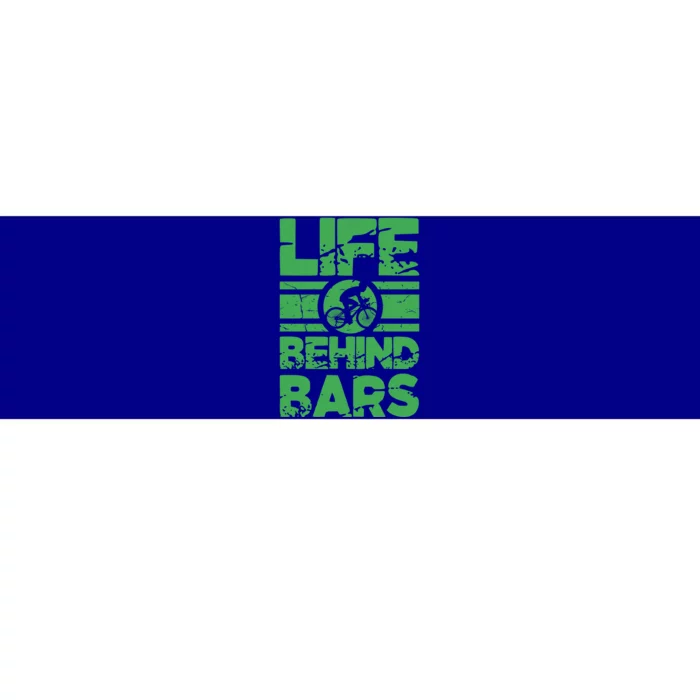 Road Biker Funny Cycling Cyclist Life Behind Bars Gift Bumper Sticker