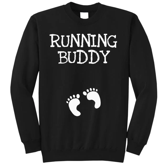 Running Buddy Funny Cute Pregnancy Announcement White Text Sweatshirt