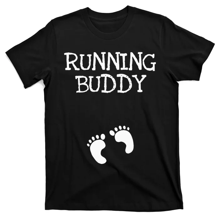 Running Buddy Funny Cute Pregnancy Announcement White Text T-Shirt