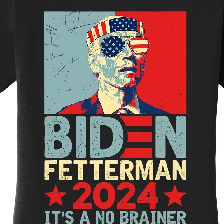 Retro Biden Fetterman 2024 It's A No Brainer Political Women's T-Shirt