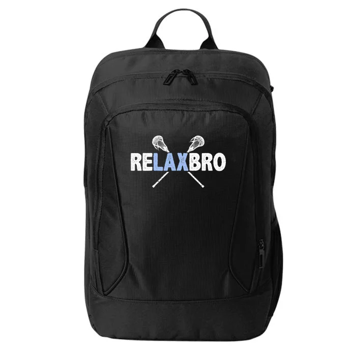 RELAX BRO Funny Lacrosse Player Lax Lover Joke City Backpack