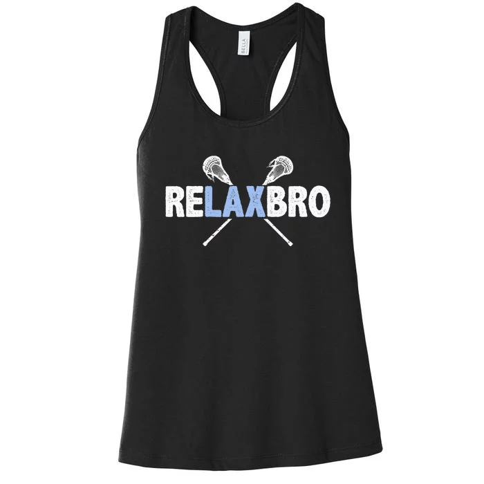 RELAX BRO Funny Lacrosse Player Lax Lover Joke Women's Racerback Tank