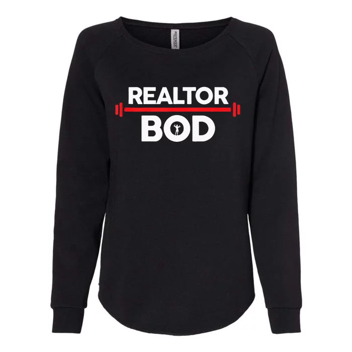 Realtor Bod Funny Real Estate Agent Exercise Gym Womens California Wash Sweatshirt