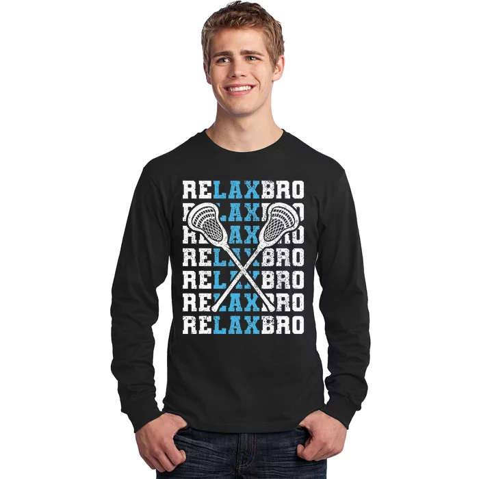 Relax Bro Funny Lacrosse Player Lax Lovers Long Sleeve Shirt