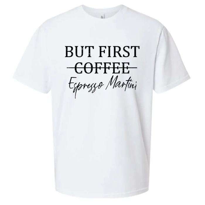 Retro But First Coffee Espresso Martini Funny Sueded Cloud Jersey T-Shirt