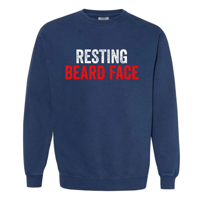 Resting Beard Face Funny Beard Parody Bearded Garment-Dyed Sweatshirt