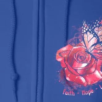 Rose Butterfly Faith Hope Love Breast Cancer Awareness Funny Gift Full Zip Hoodie