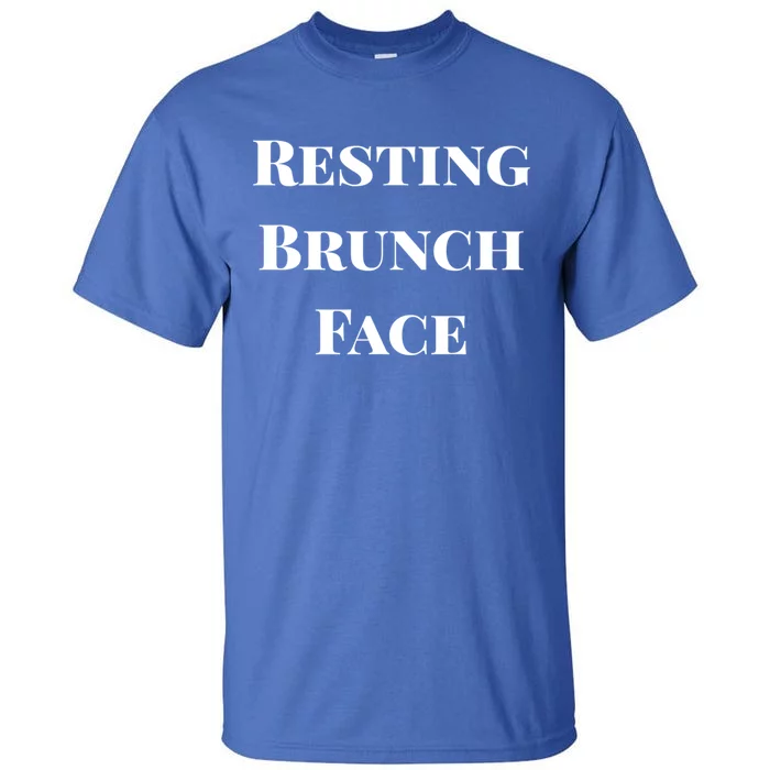 Resting Brunch Face Cool Gift Cute Gift Tall T-Shirt