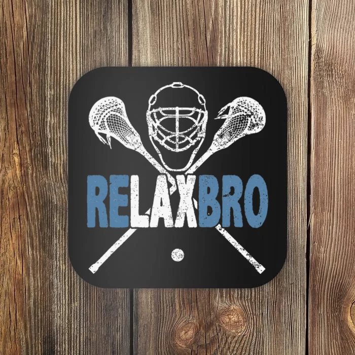 Relax Bro Funny Lacrosse Player Coach Joke Lax Lover Graphic Coaster