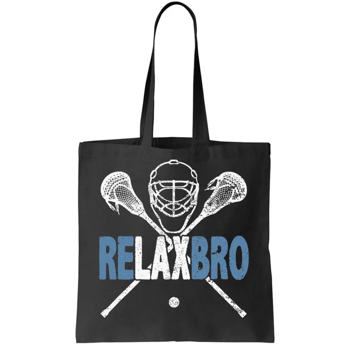 Relax Bro Funny Lacrosse Player Coach Joke Lax Lover Graphic Tote Bag