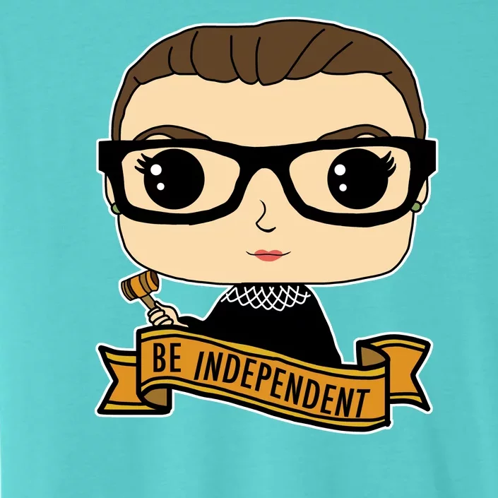 RBG Be Independent Cartoon Ruth Ginsburg ChromaSoft Performance T-Shirt