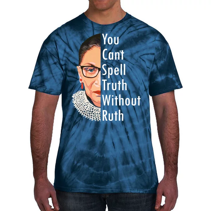 RBG Can't Spell Truth With Ruth Ginsburg Supreme Tie-Dye T-Shirt