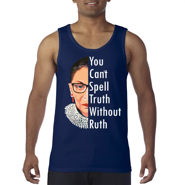 RBG Can't Spell Truth With Ruth Ginsburg Supreme Tank Top