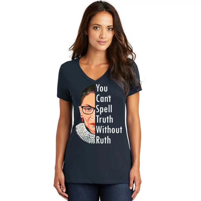 RBG Can't Spell Truth With Ruth Ginsburg Supreme Women's V-Neck T-Shirt