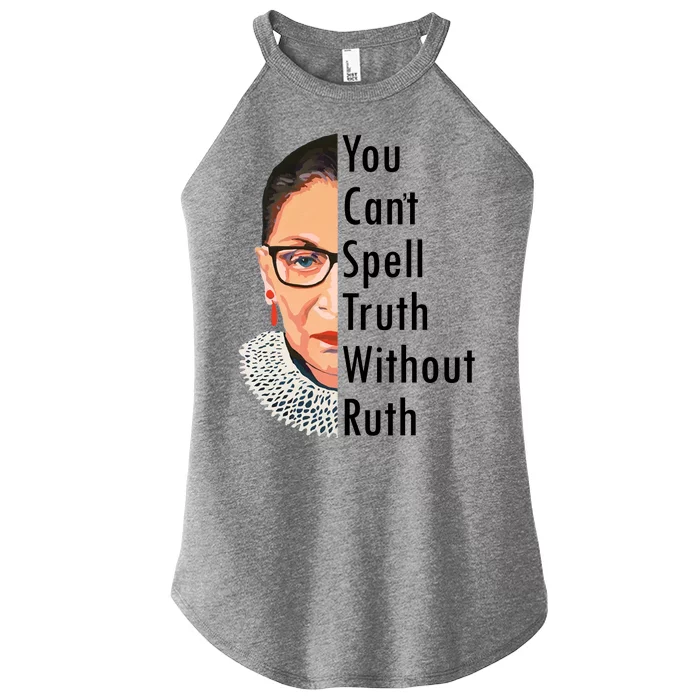 RBG Can't Spell Truth With Ruth Ginsburg Supreme Women’s Perfect Tri Rocker Tank