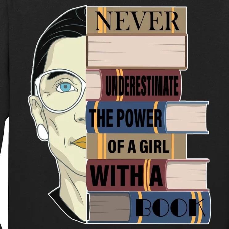 RBG Never Underestimate Power of Girl With Book Tall Long Sleeve T-Shirt