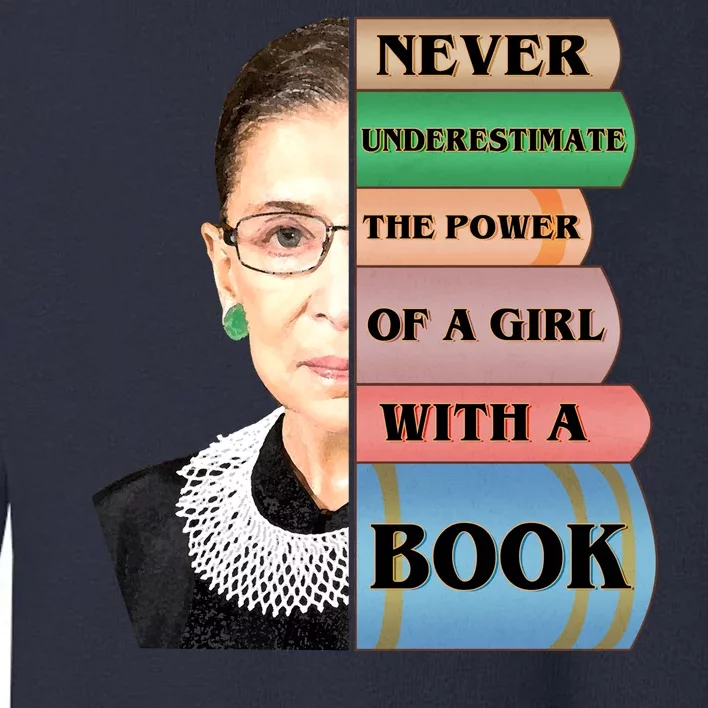 RBG Never Underestimate Ruth Bader Ginsburg Toddler Sweatshirt