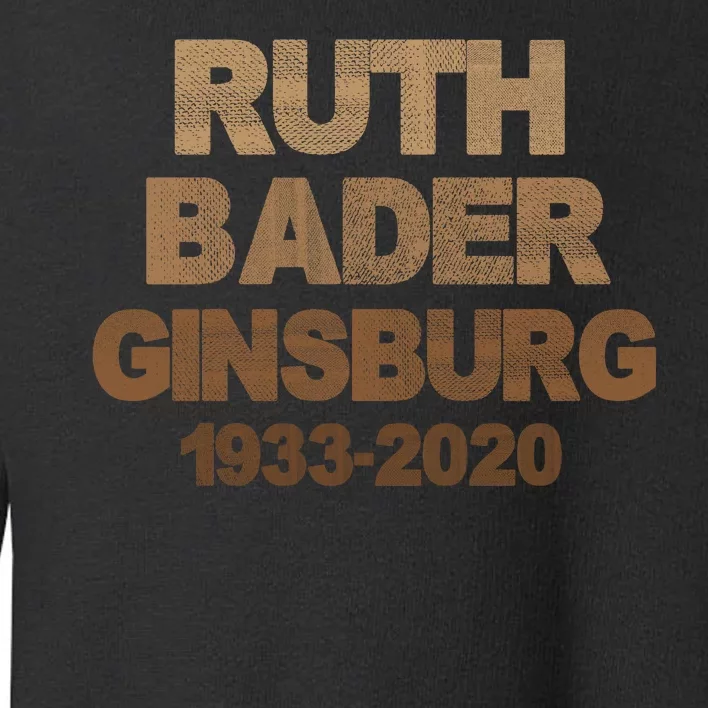 RBG Ruth Bader Ginsburg 1933-2020 Toddler Sweatshirt