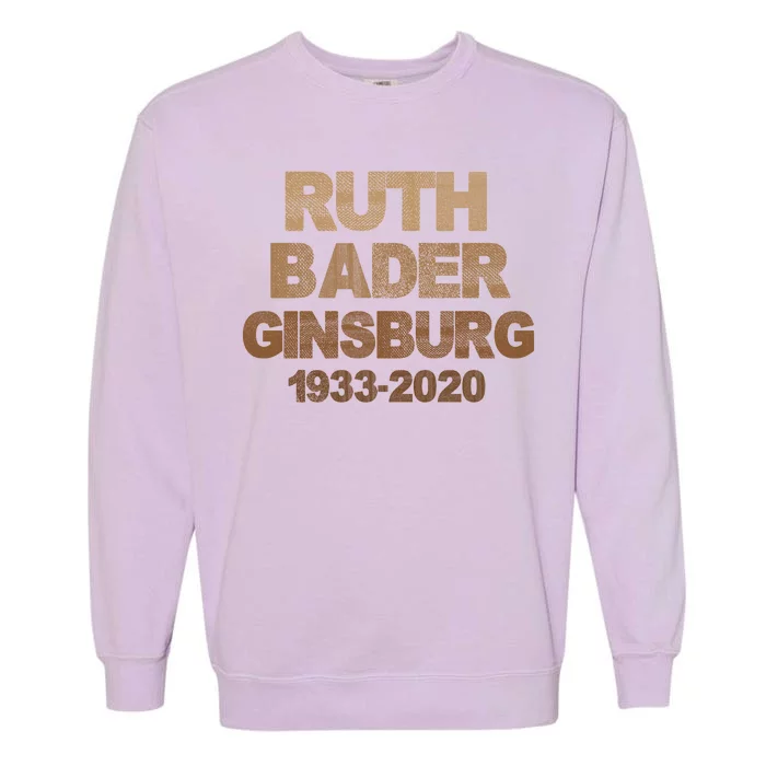 RBG Ruth Bader Ginsburg 1933-2020 Garment-Dyed Sweatshirt