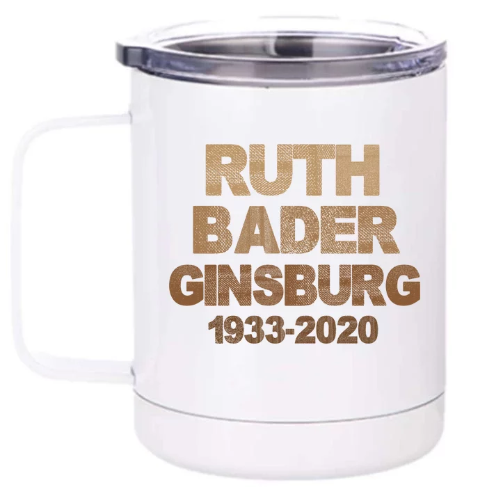 RBG Ruth Bader Ginsburg 1933-2020 Front & Back 12oz Stainless Steel Tumbler Cup