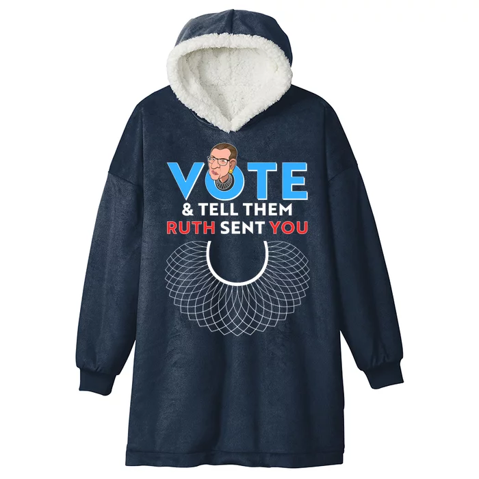 RBG Vote And Tell Them Ruth Sent You RBG Tribute Hooded Wearable Blanket