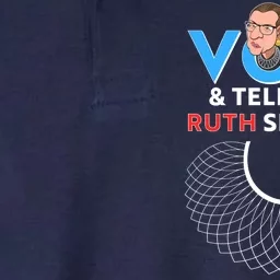 RBG Vote And Tell Them Ruth Sent You RBG Tribute Softstyle Adult Sport Polo