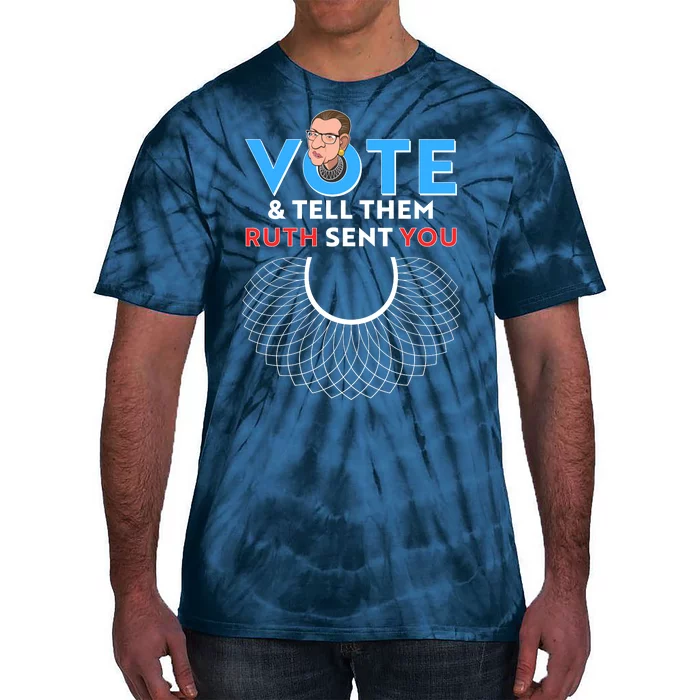 RBG Vote And Tell Them Ruth Sent You RBG Tribute Tie-Dye T-Shirt