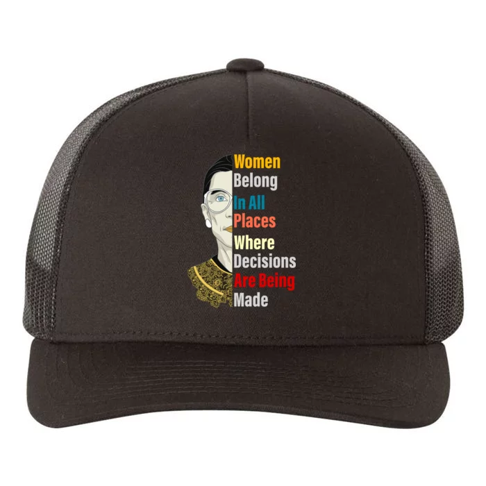 RBG Women Belong In All Places Where Decisions Are Being Made Yupoong Adult 5-Panel Trucker Hat