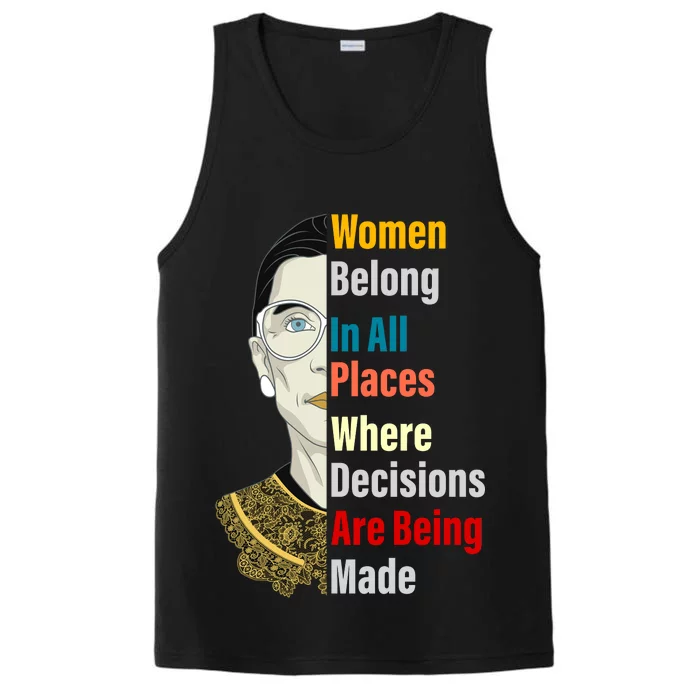 RBG Women Belong In All Places Where Decisions Are Being Made Performance Tank