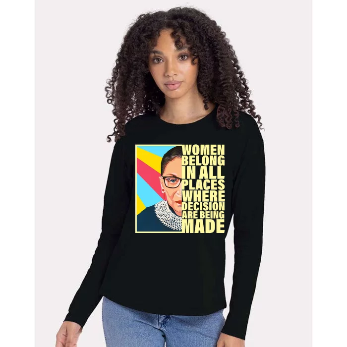 RBG Women Belong In Places Where Decisions Are Being Made Womens Cotton Relaxed Long Sleeve T-Shirt