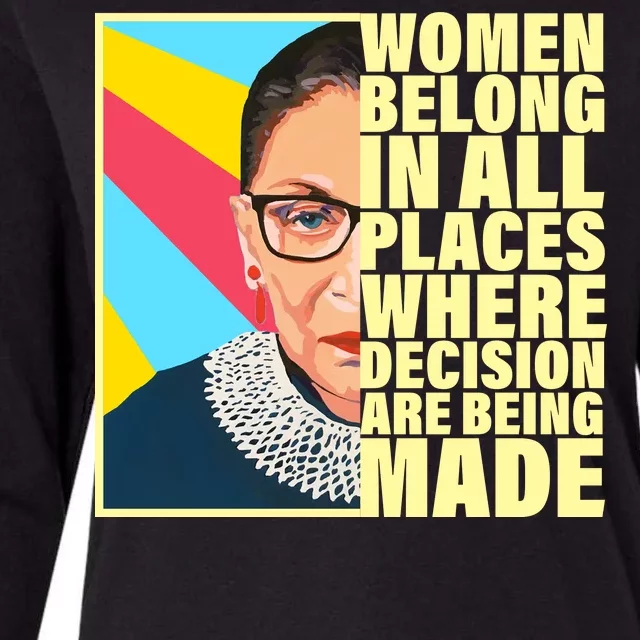 RBG Women Belong In Places Where Decisions Are Being Made Womens Cotton Relaxed Long Sleeve T-Shirt