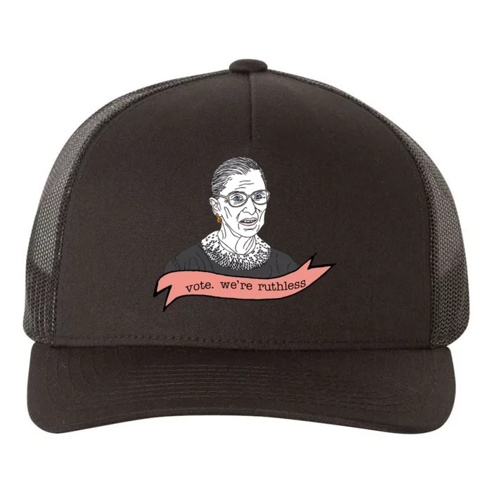 Ruth Bader Ginsburg Vote We Are Ruthless Feminist Yupoong Adult 5-Panel Trucker Hat