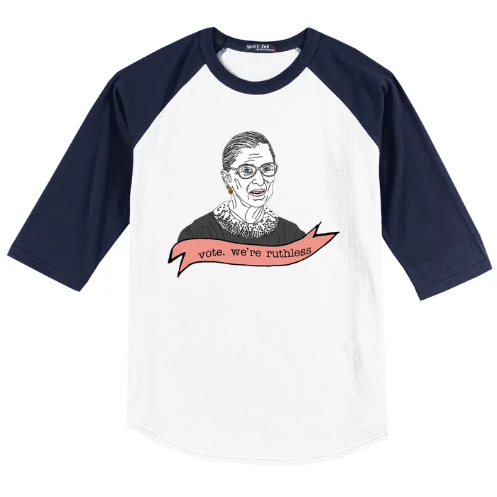 Ruth Bader Ginsburg Vote We Are Ruthless Feminist Baseball Sleeve Shirt