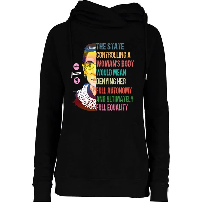 Ruth Bader Ginsburg My Body My Choice Feminist Womens Funnel Neck Pullover Hood